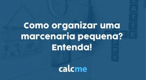 Como organizar uma marcenaria pequena