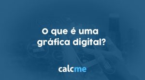 O que é uma gráfica digital?