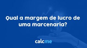 Qual a margem de lucro de uma marcenaria?