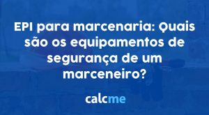 EPI para marcenaria: Quais são os equipamentos de segurança de um marceneiro?