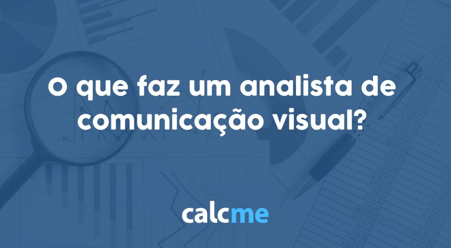 O que faz um analista de comunicação visual?