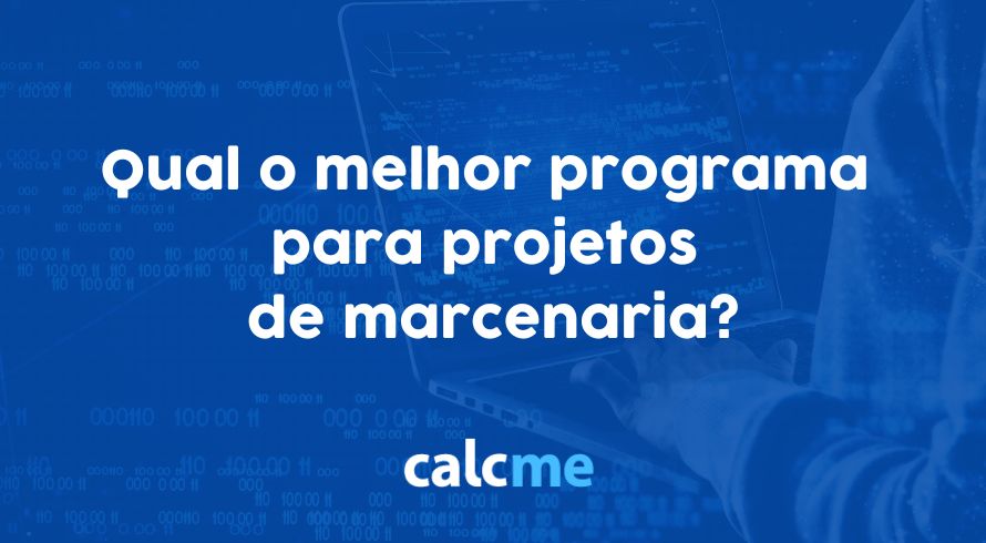 Qual o melhor programa para projetos de marcenaria