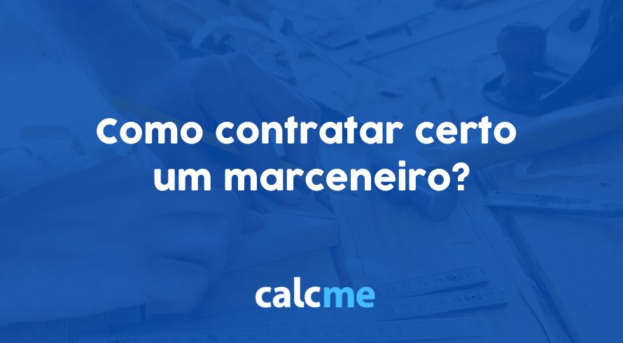 Como contratar certo um marceneiro?