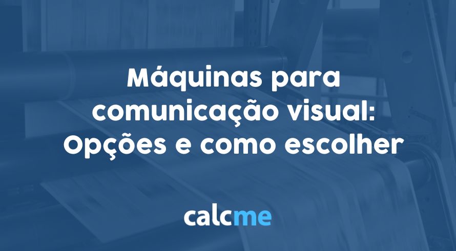 Máquinas para comunicação visual