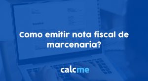 Como emitir nota fiscal de marcenaria?