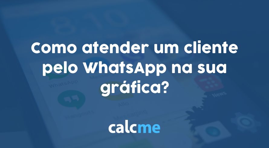 Como atender um cliente pelo WhatsApp?