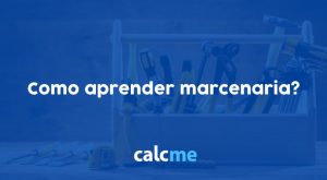 Como aprender marcenaria?