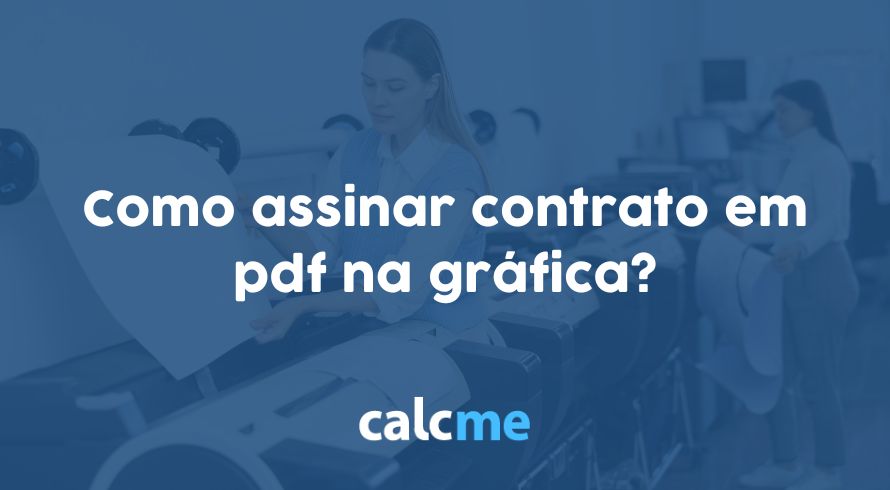 Como assinar contrato em pdf na gráfica