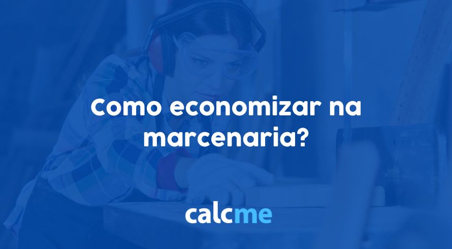 como economizar na marcenaria