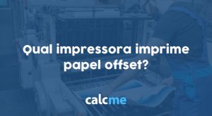 Qual impressora imprime papel offset?