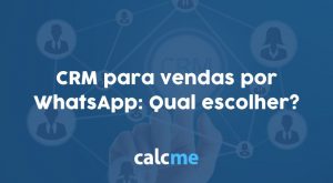 CRM para vendas por WhatsApp