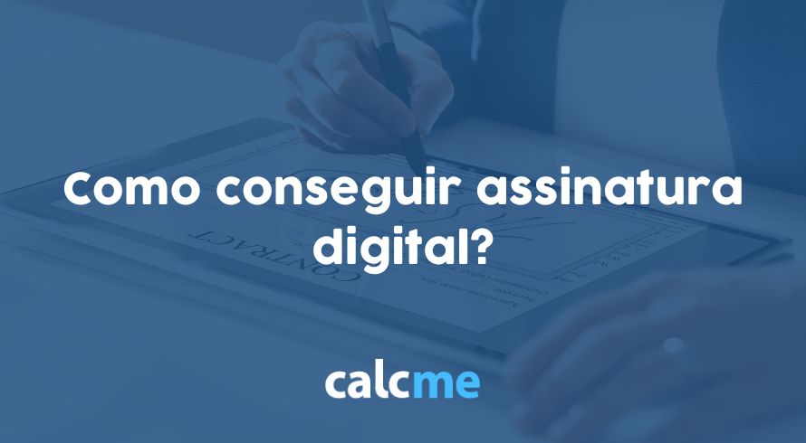 Como conseguir assinatura digital?