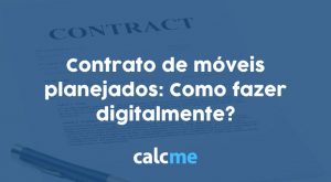 Contrato de móveis planejados: Como fazer digitalmente?