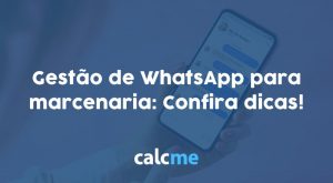 Gestão de WhatsApp para marcenaria