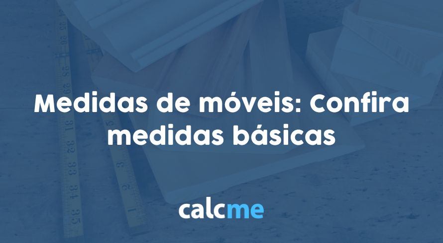 Medidas de móveis: Confira medidas básicas