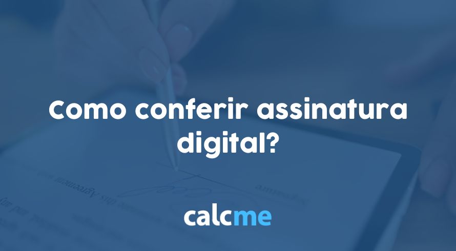 Como conferir assinatura digital?