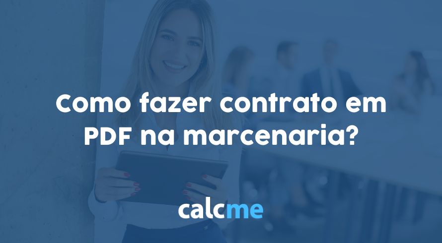 Como fazer contrato em PDF na marcenaria?