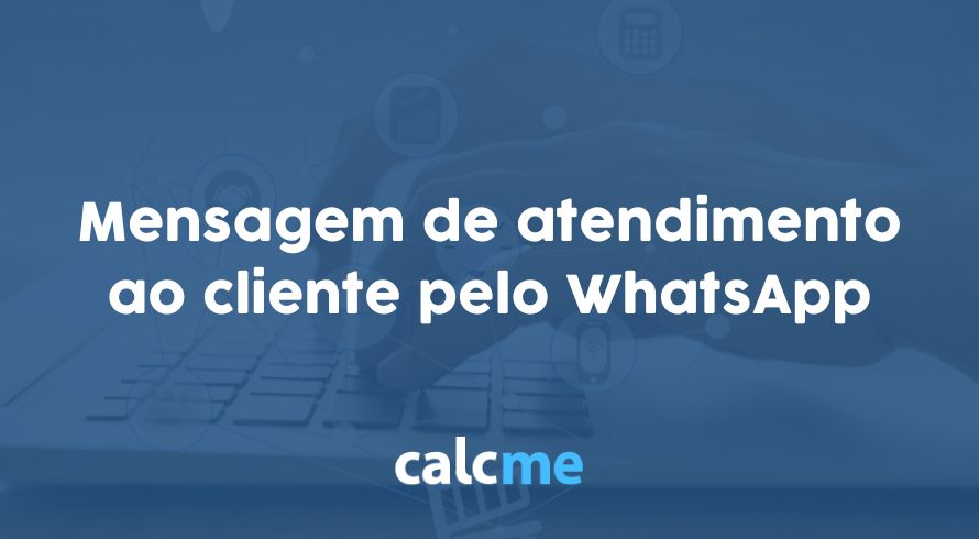 Mensagem de atendimento ao cliente pelo WhatsApp