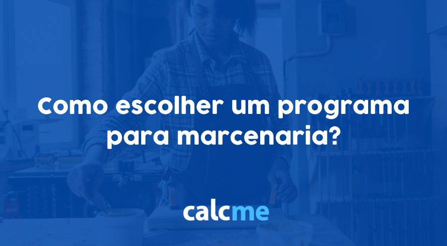 Programa para marcenaria: Qual o melhor? Veja como escolher