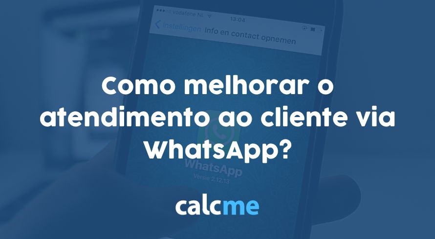 como melhorar o atendimento ao cliente via WhatsApp