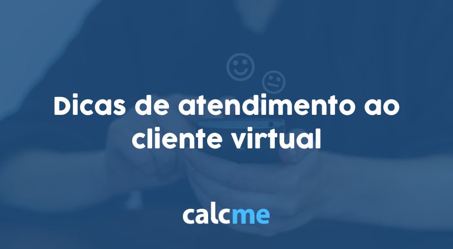 Dicas de atendimento ao cliente virtual