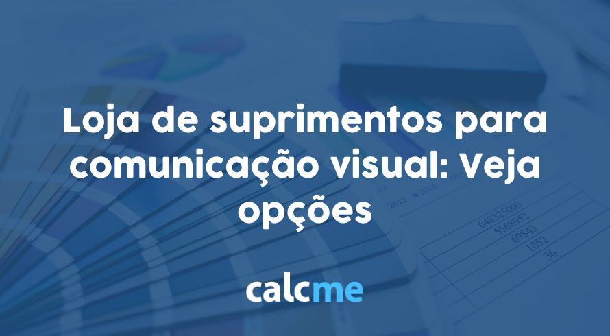 Loja de suprimentos para comunicação visual: Veja opções