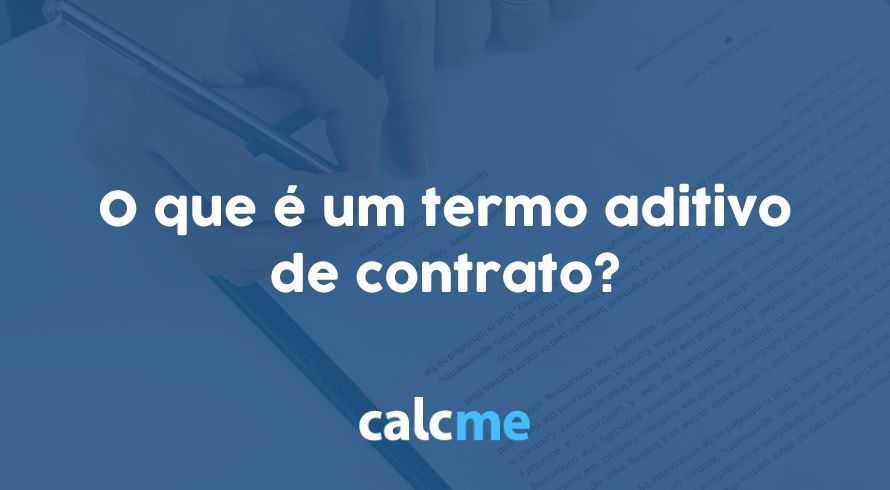 O que é um termo aditivo de contrato?