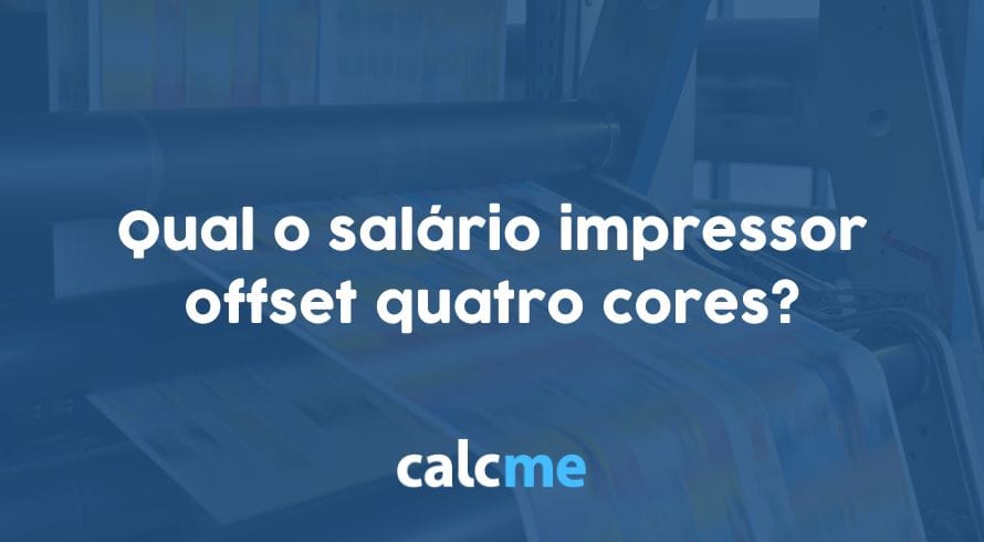 Qual o salário impressor offset 4 cores?