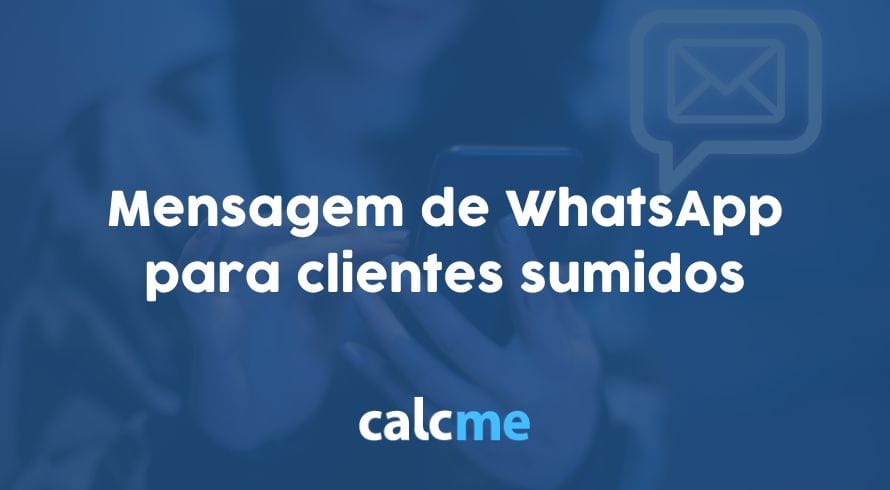 WhatsApp mensagem para clientes sumidos