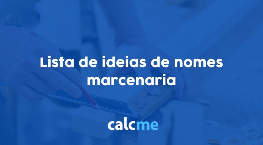 Lista de ideias de nomes marcenaria