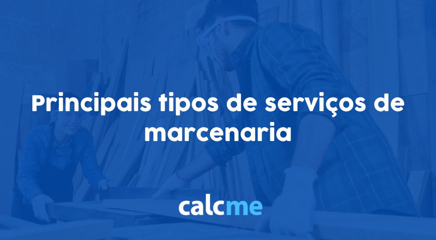 Principais tipos de serviços de marcenaria