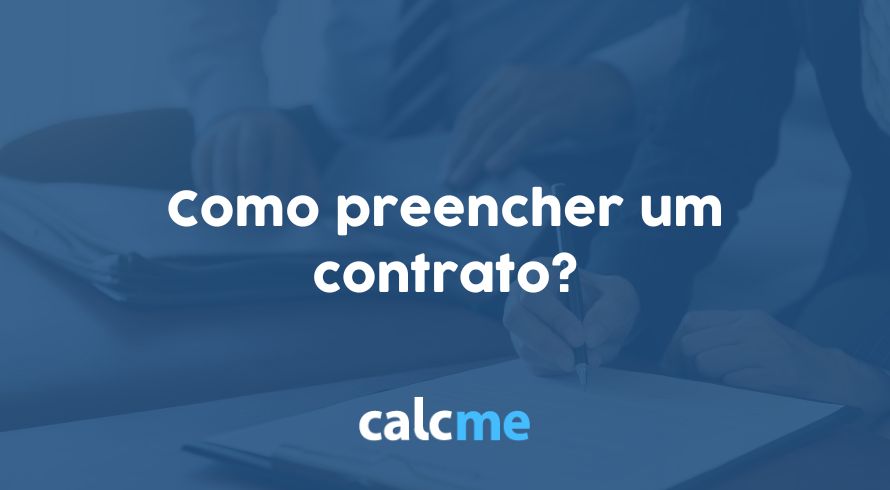 Como preencher um contrato?